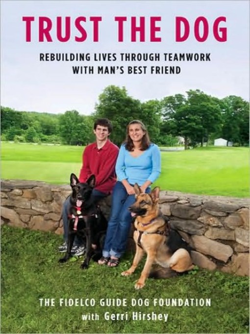 Title details for Trust the Dog by Fidelco Guide Dog Foundation - Wait list